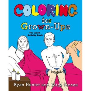 “Coloring for Grown-Ups: The Adult Activity Book